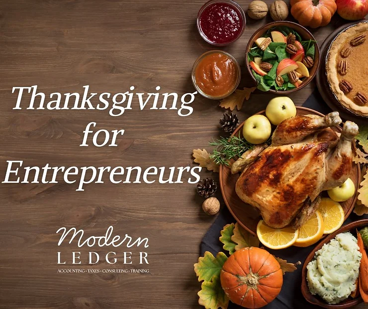 Festive Thanksgiving spread with turkey, pie, and sides on a wooden table. Text reads "Thanksgiving for Entrepreneurs," promoting Modern Ledger's services.