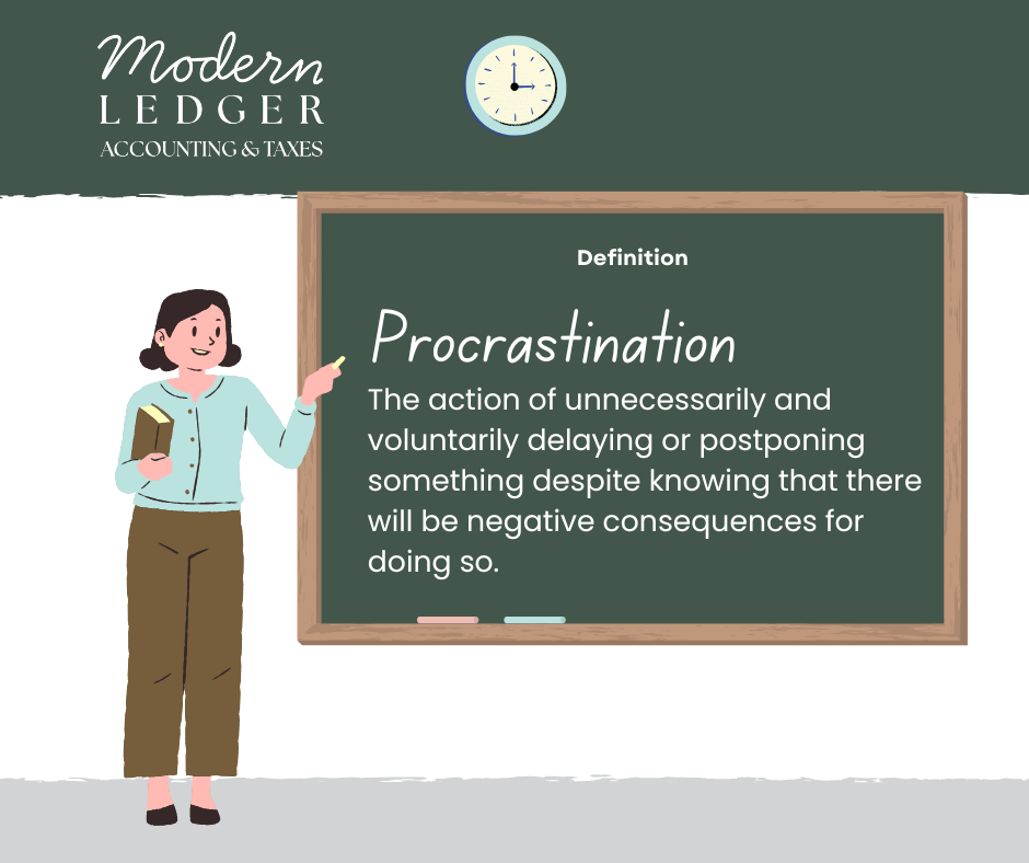 A person stands beside a chalkboard displaying the definition of "Procrastination." The scene includes a clock and "Modern Ledger" text.