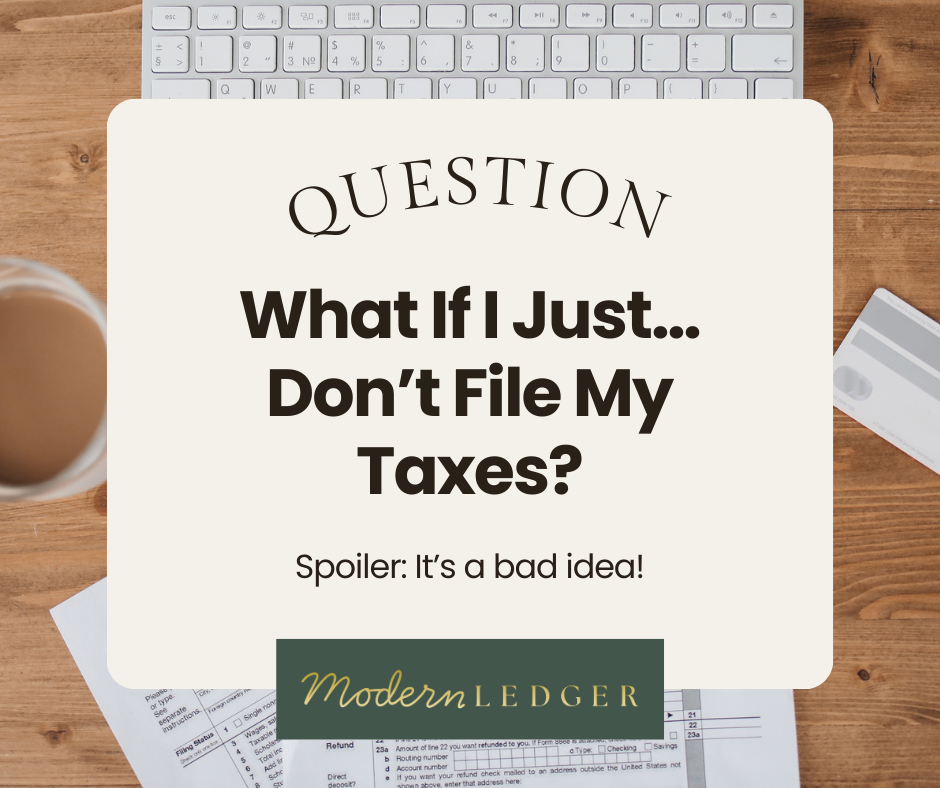 Computer keyboard, coffee cup, and papers on a desk background. Text displays question about not filing taxes, warning it’s a bad idea.