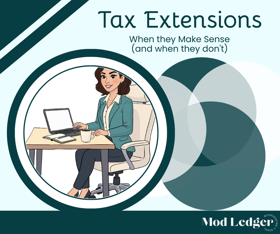 Tax Extensions, When They Make Sense (and when they don’t)